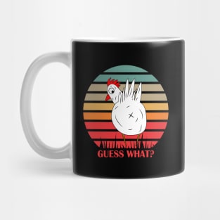 Guess what? Chicken Butt! Mug